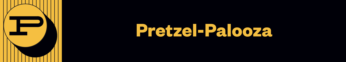 Pretzel-Palooza