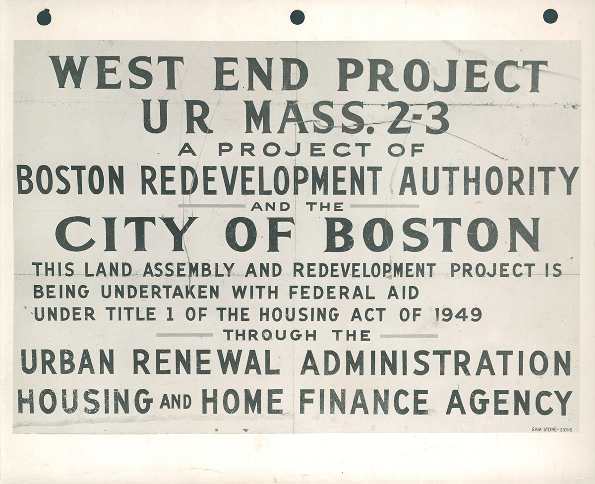 West End Urban Renewal Project sign by City of Boston Archives on Flickr/Creative Commons