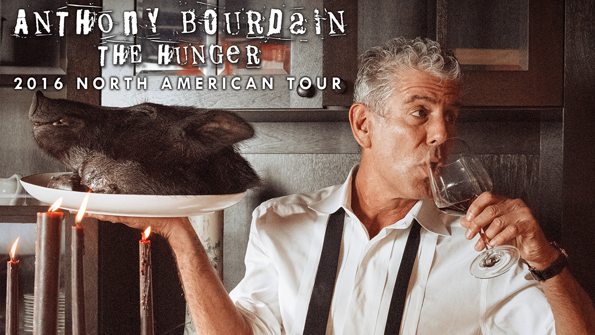 Anthony Bourdain the Hunger tour poster