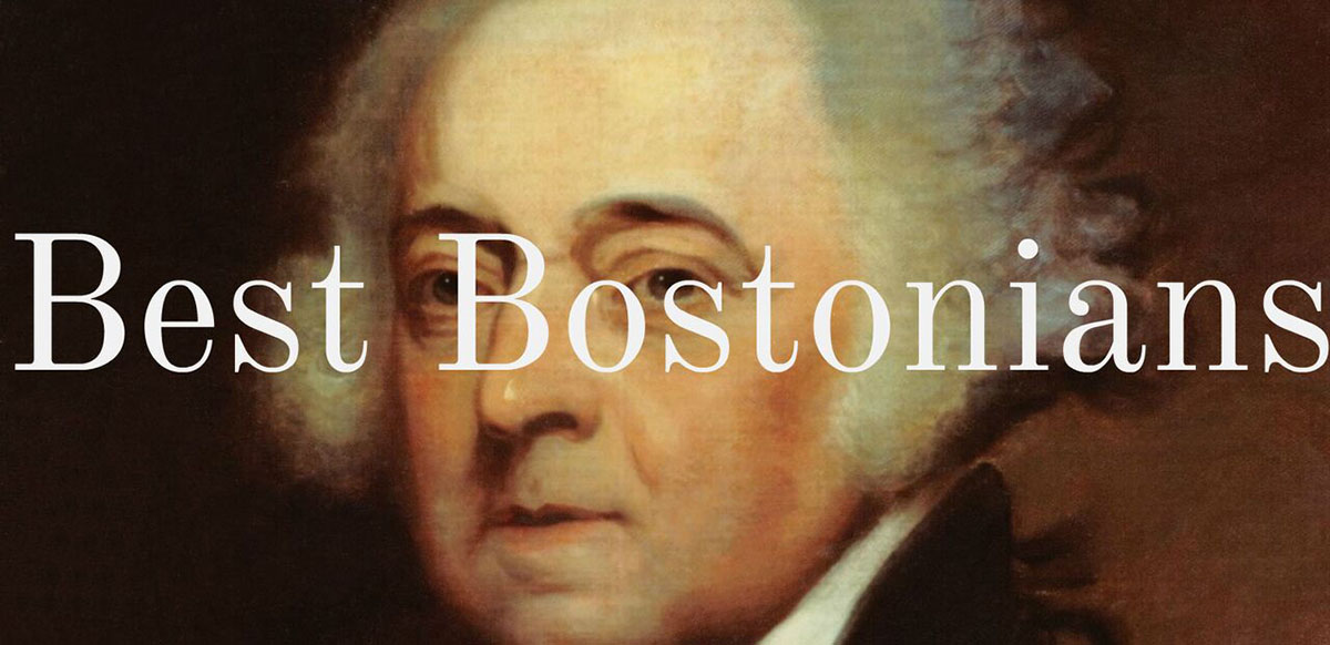 Politicians Pick Their Best Bostonians Of All Time Politicians Pick Their Best Bostonians Of All Time