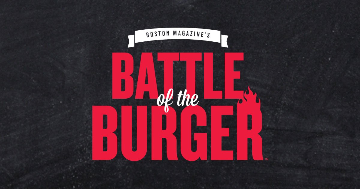 2019 Battle of the Burger Boston Magazine